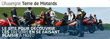  L'auvergne terre de Motards   